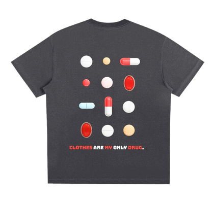 Clothes Are My Only Drug Shirt